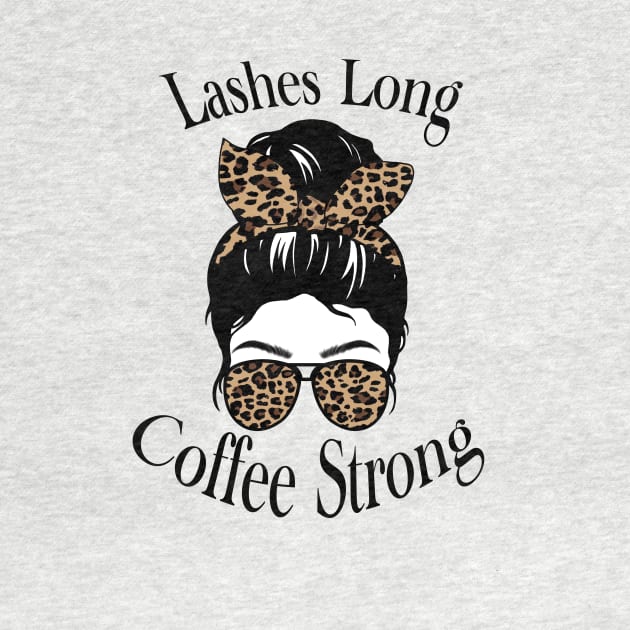 Lashes long, coffee strong cheetah print quote by JadesCanvas